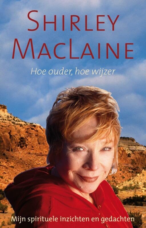Hou ouder, hoe wijzer: mijn spirituele inzichten en gedachten Religion & Esotericism