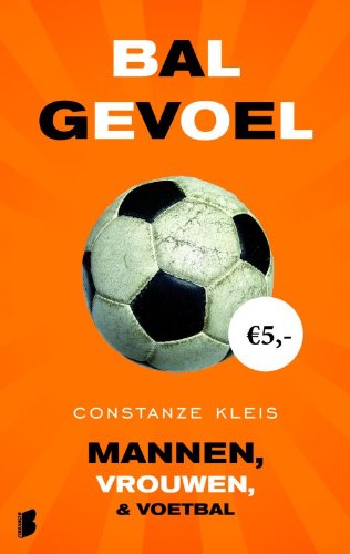 Balgevoel: mannen, vrouwen en voetbal / pakket 6 ex. Lifestyle