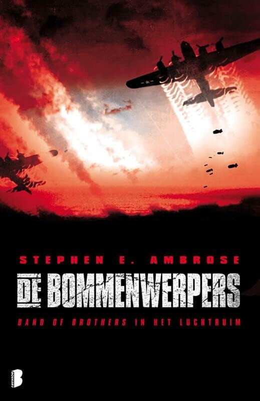 De bommenwerpers: Band of brothers in het luchtruim Biographies & Memoirs