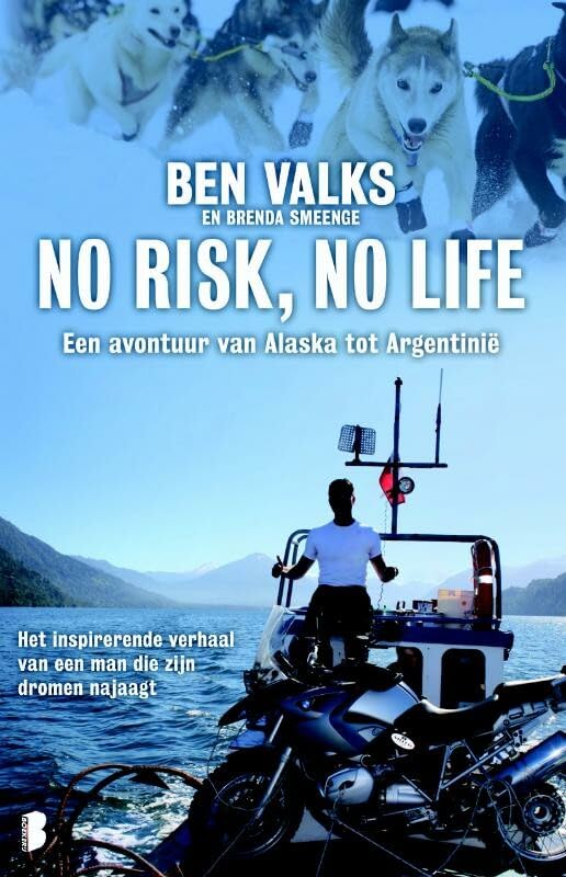No risk, no life: Een avontuur van Alaska tot Argentinië book