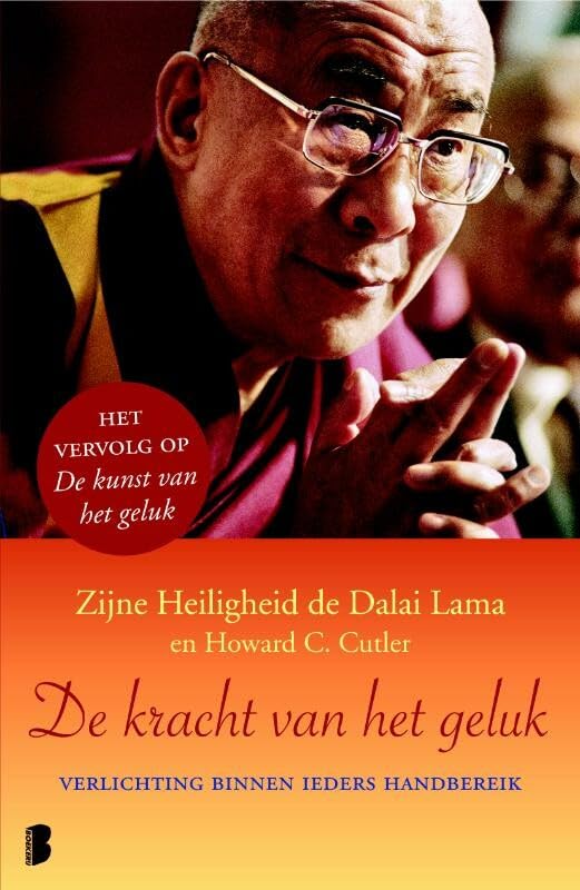 De kracht van het geluk: Verlichting binnen ieders handbereik Religion & Esotericism