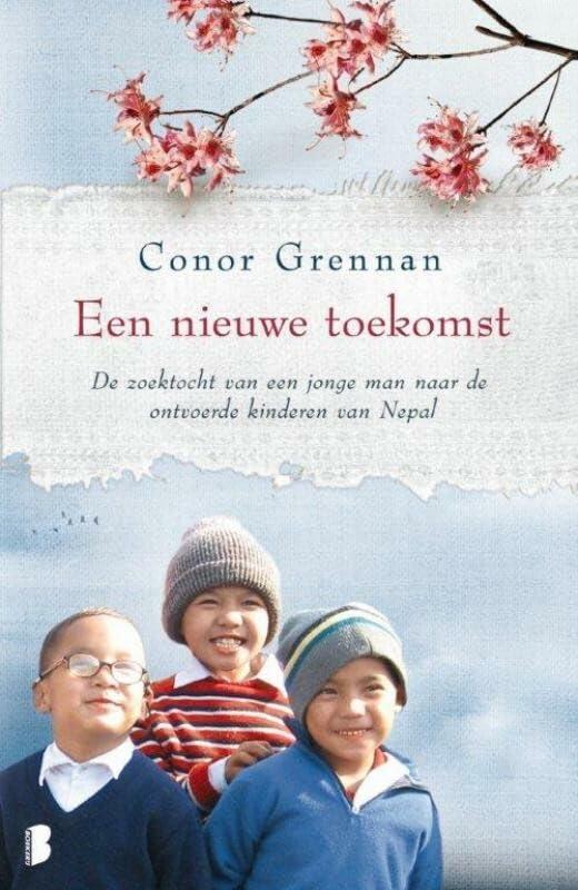 Een nieuwe toekomst: Een nieuwe thuis voor de ontvoerde kinderen van de Himalaya Books