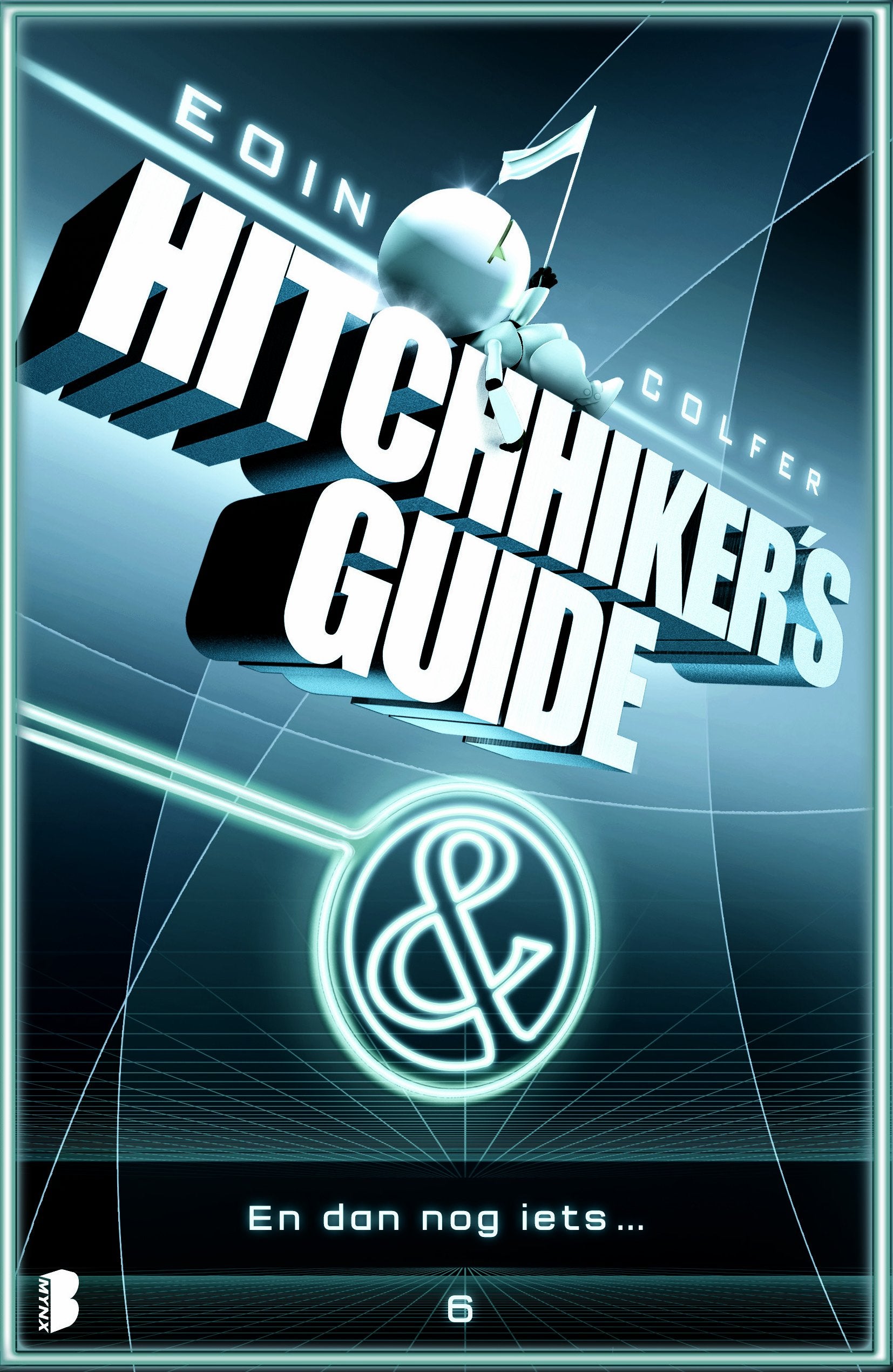 En dan nog iets ...: Douglas Adams' hitchhiker's guide : deel zes van drie (Hitchhiker's guide, 6) Contemporary literature