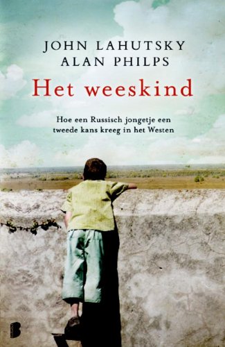 Het weeskind: hoe een Russisch jongetje een tweede kans kreeg in het Westen book