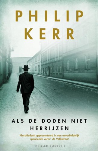 Als de doden niet herrijzen (Bernie Gunther, 6) Historical Fiction