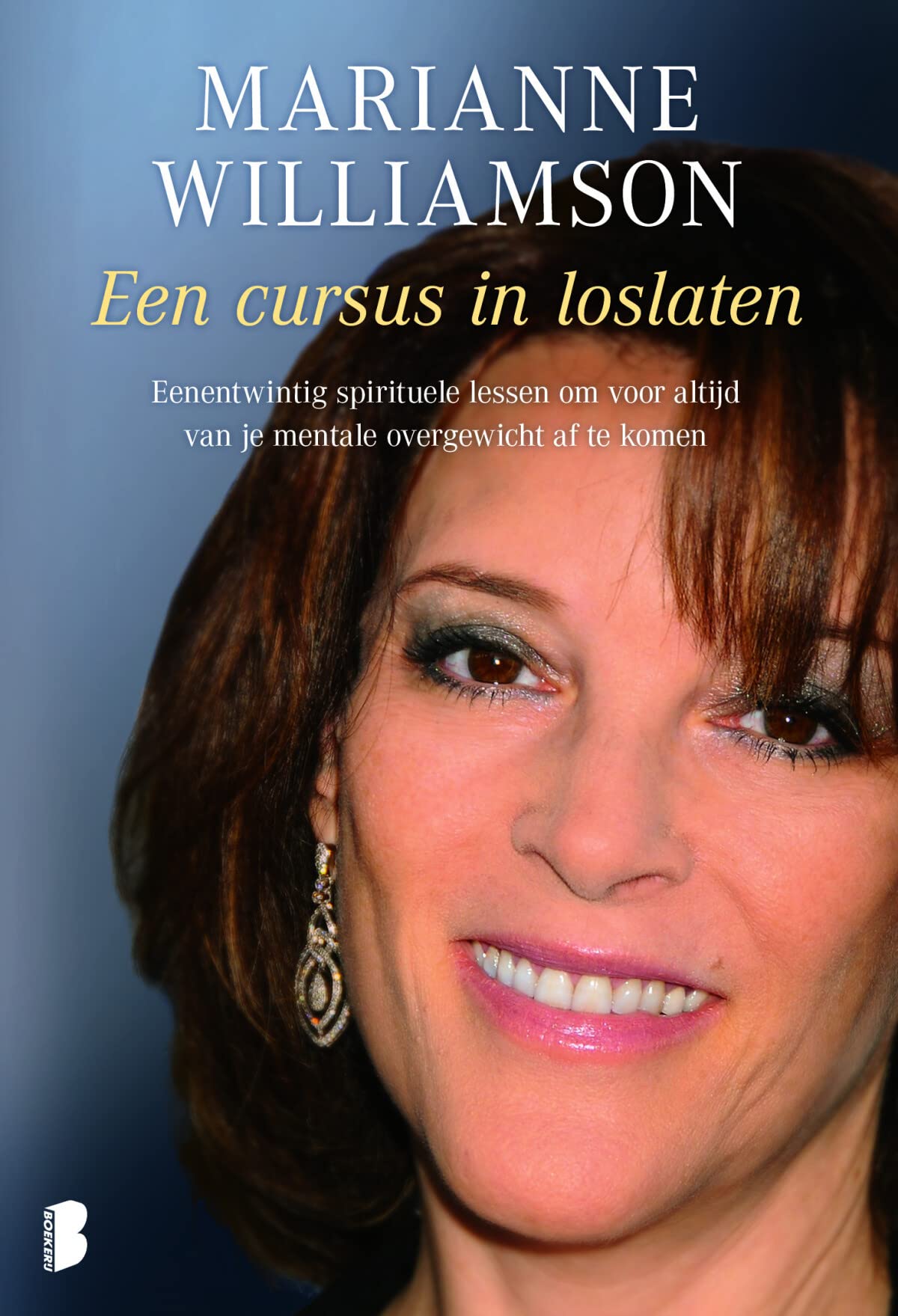 Een cursus in loslaten: Eenentwintig spirituele lessen om voor altijd van je mentale overgewicht af te komen Religion & Esotericism