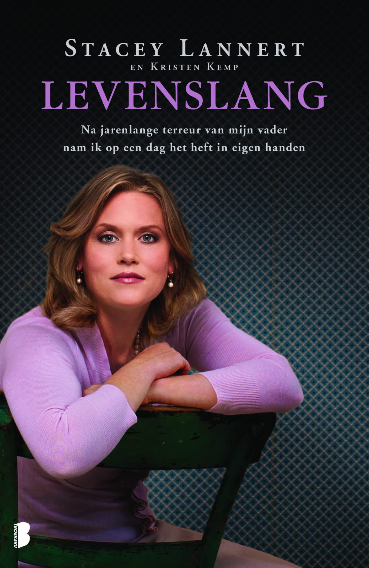 Levenslang: Na jarenlange terreur van mijn vader nam ik op een dag het heft in eigen handen book