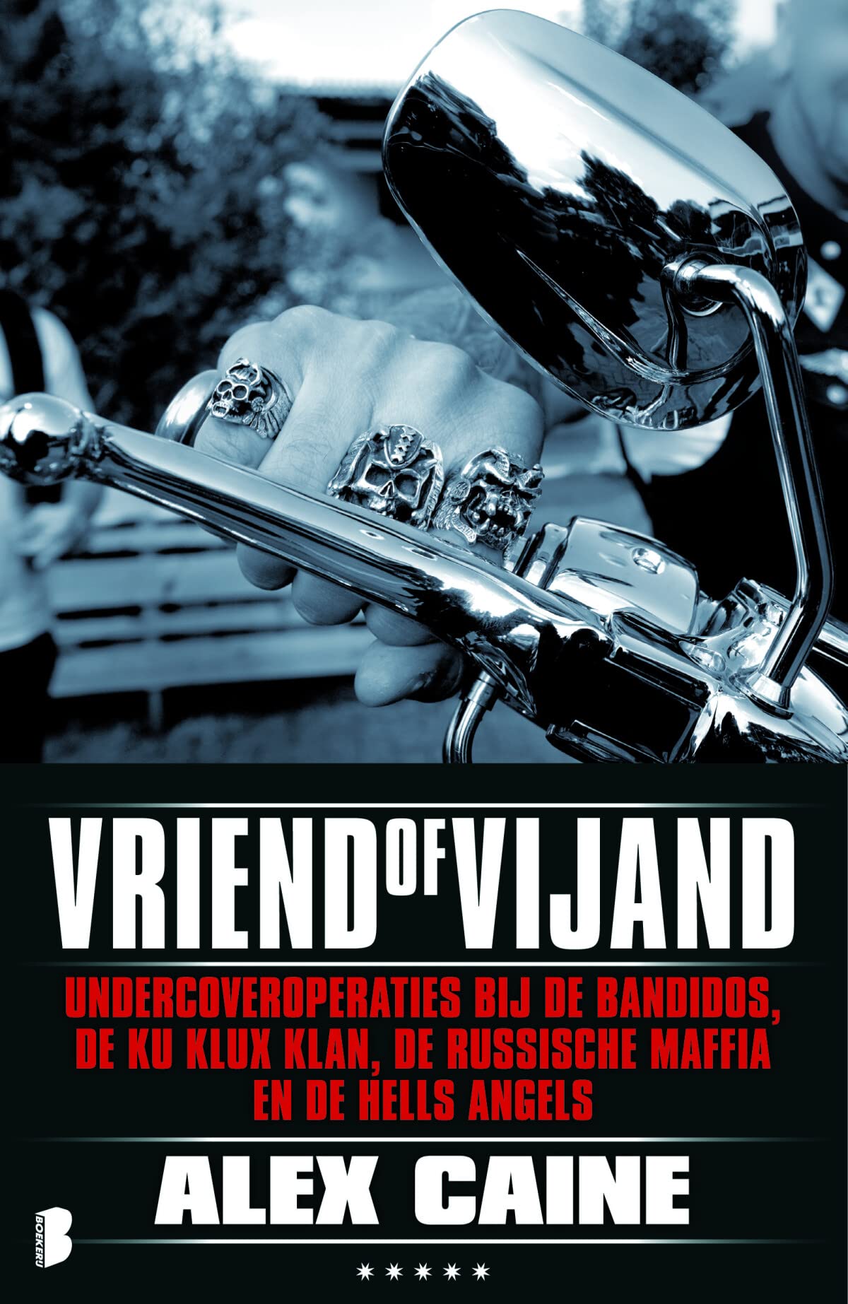 Vriend of vijand Midprice: Undercoveroperaties bij de bandidos, de Ku Klux Klan, de Russische maffia en de Hells Angels Books