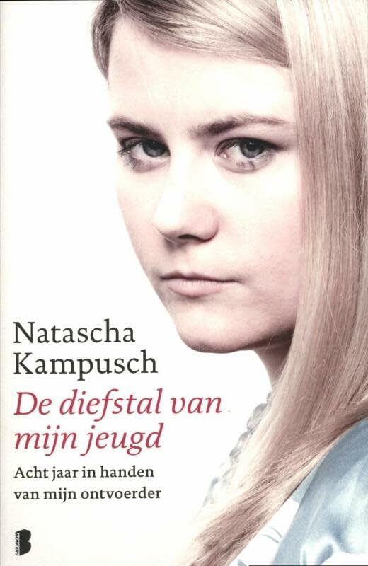 De diefstal van mijn jeugd: acht jaar in handen van mijn ontvoerder book