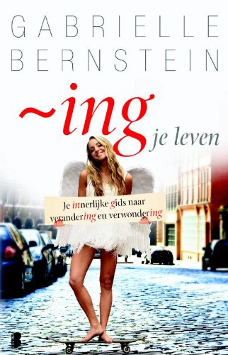 ~ing je leven: Je innerlijke gids naar verandering en verwondering Religion & Esotericism