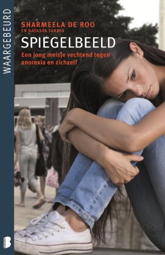 SPIEGELBEELD - YOUNG ADULT: Een jong meisje vechtend tegen anorexia en zichzelf Manga