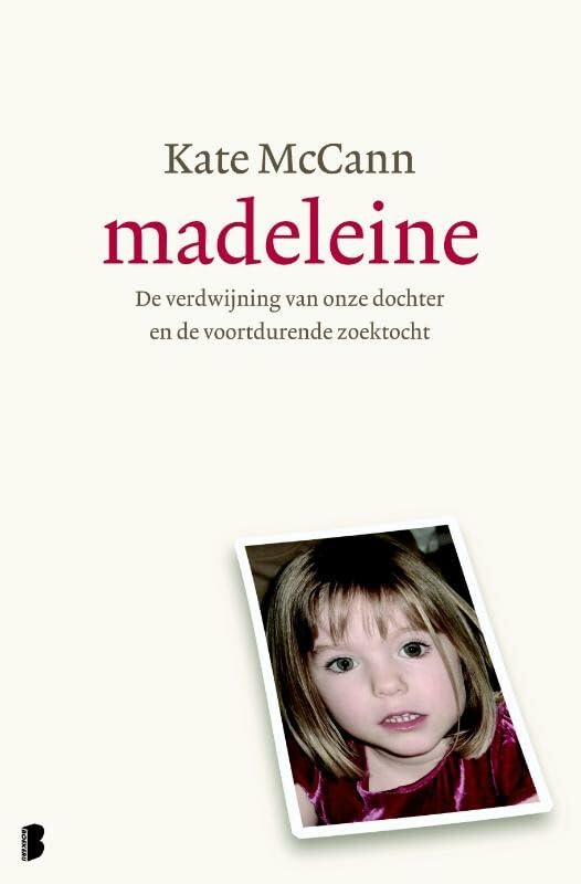 Madeleine: De verdwijning van onze dochter en de voortdurende zoektocht Books