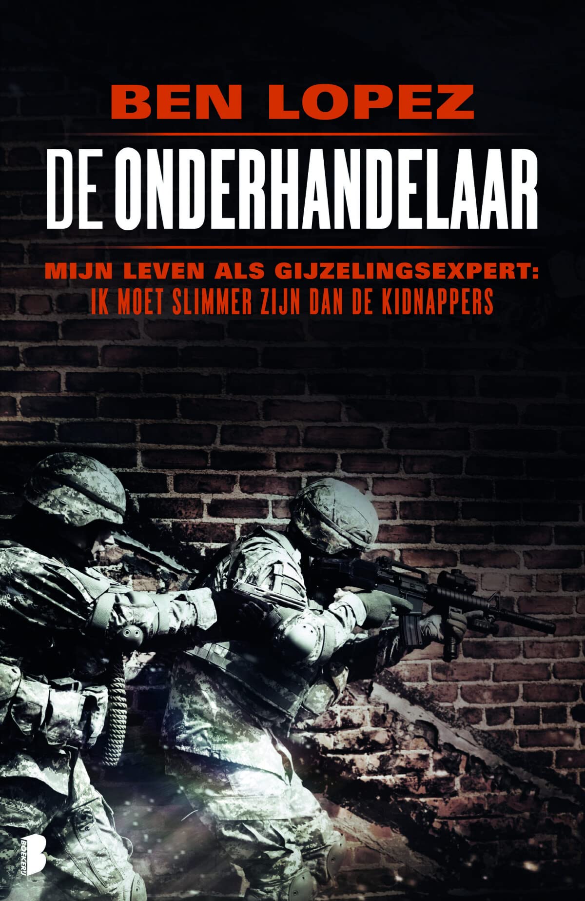 De onderhandelaar: mijn leven als gijzelingsexpert : ik moet slimmer zijn dan de kidnappers Politics & Society