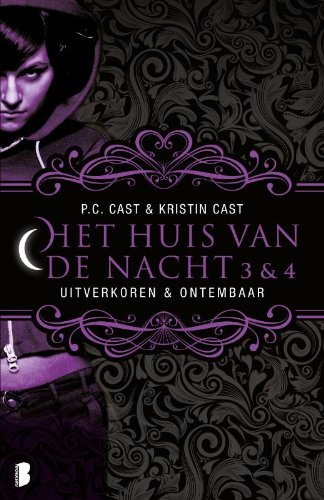 Uitverkoren en ontembaar (Het huis van de nacht, 3-4) Fiction
