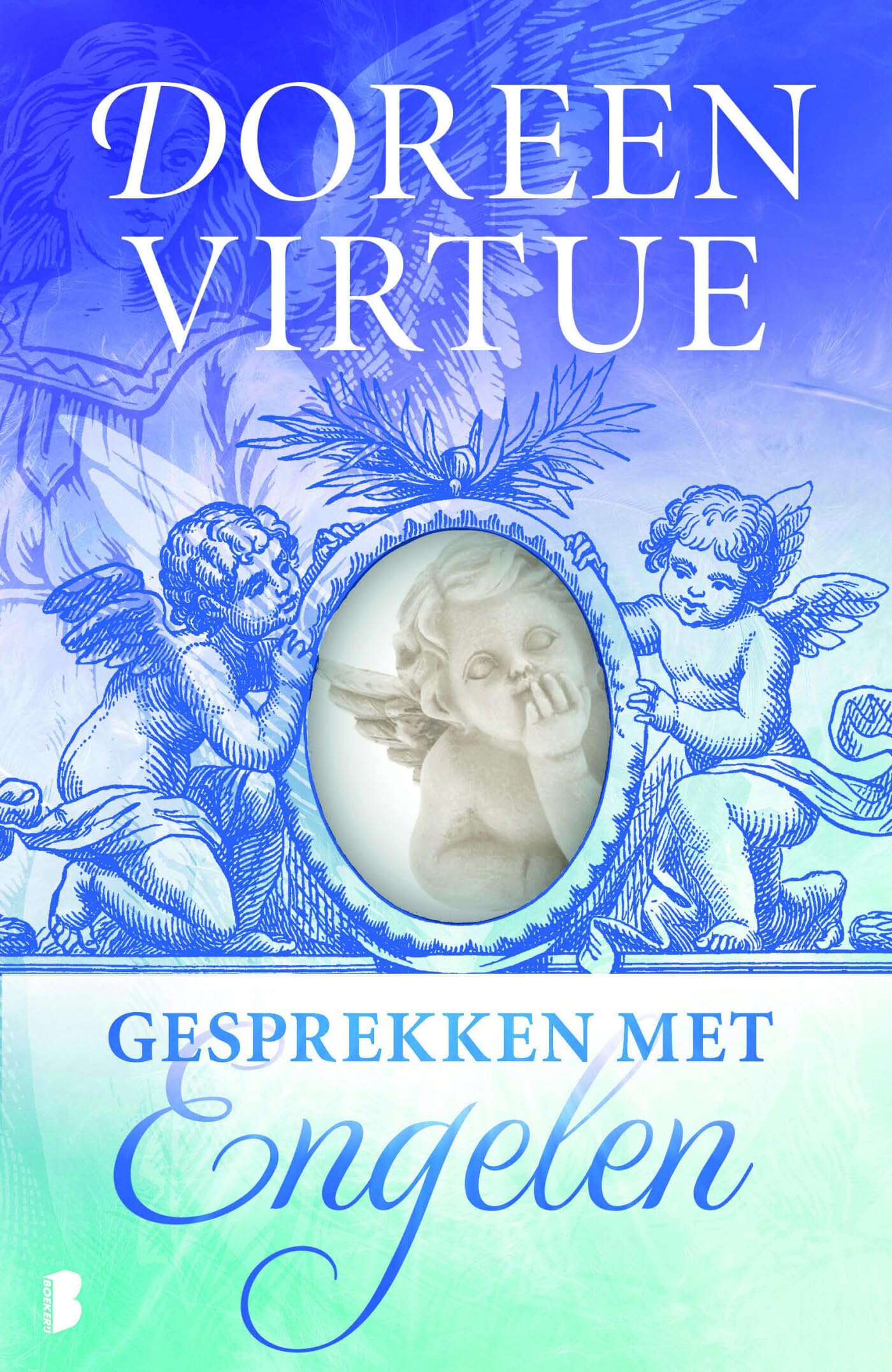 Gesprekken met engelen: genezing voor alle aspecten van je leven Religion & Esotericism