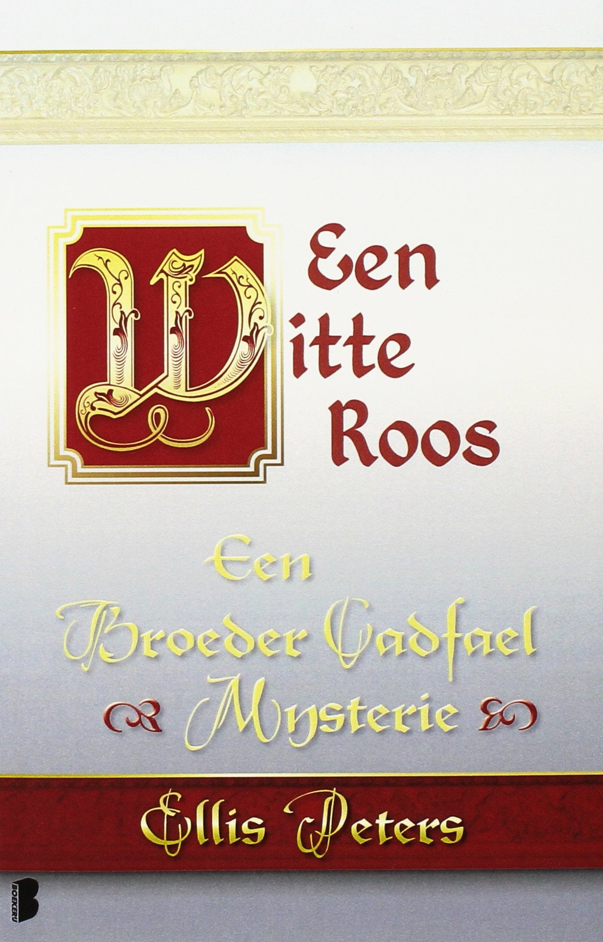 Een witte roos (Een broeder Cadfael mysterie, 13, Band 13) Contemporary literature