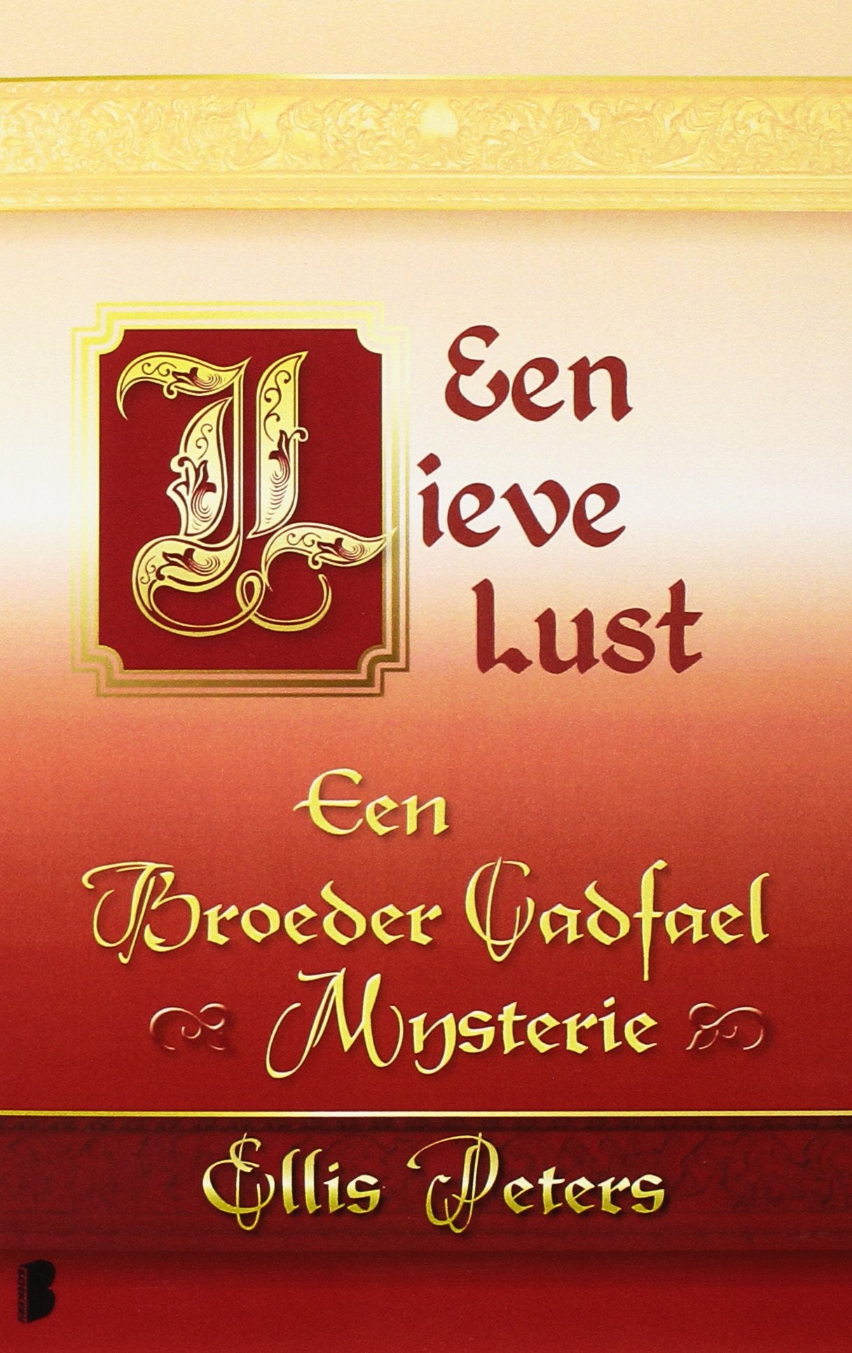 Een lieve lust (Een broeder Cadfael mysterie, 18, Band 18) Contemporary literature