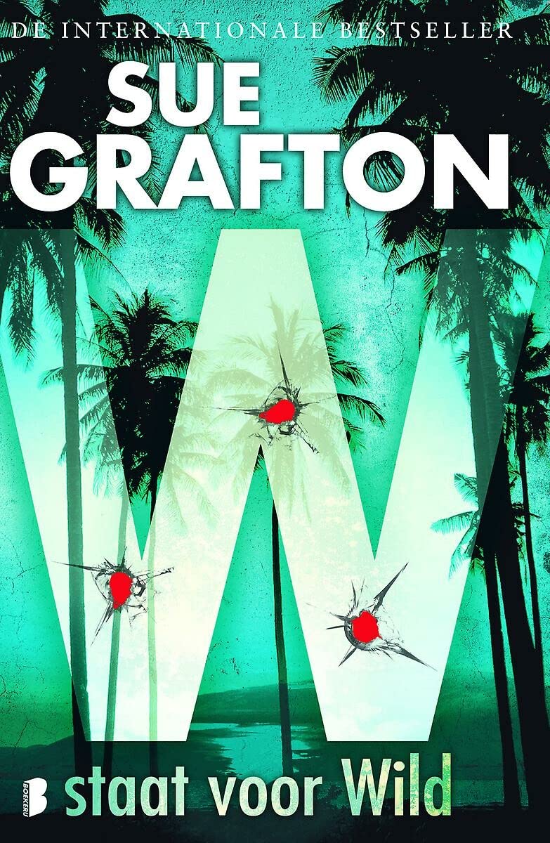 W staat voor wild (Kinsey Millhone, 23) Action & Adventure