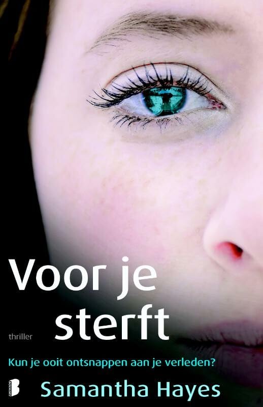 Voor je sterft: Kun je ooit ontsnappen aan je verleden? book