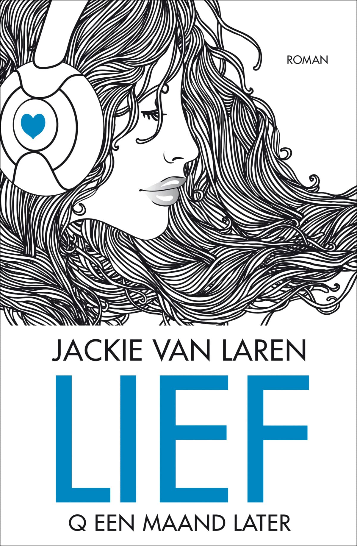 Lief: Q een maand later book