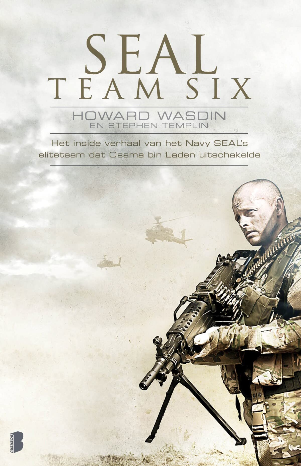 Seal team six: het inside verhaal van het Navy Seal's eliteteam dat Osama bin Laden uitschakelde book