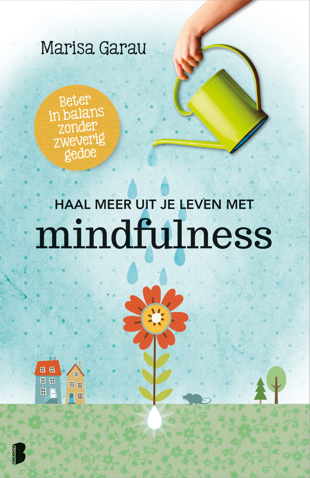 Haal meer uit je leven met mindfulness book