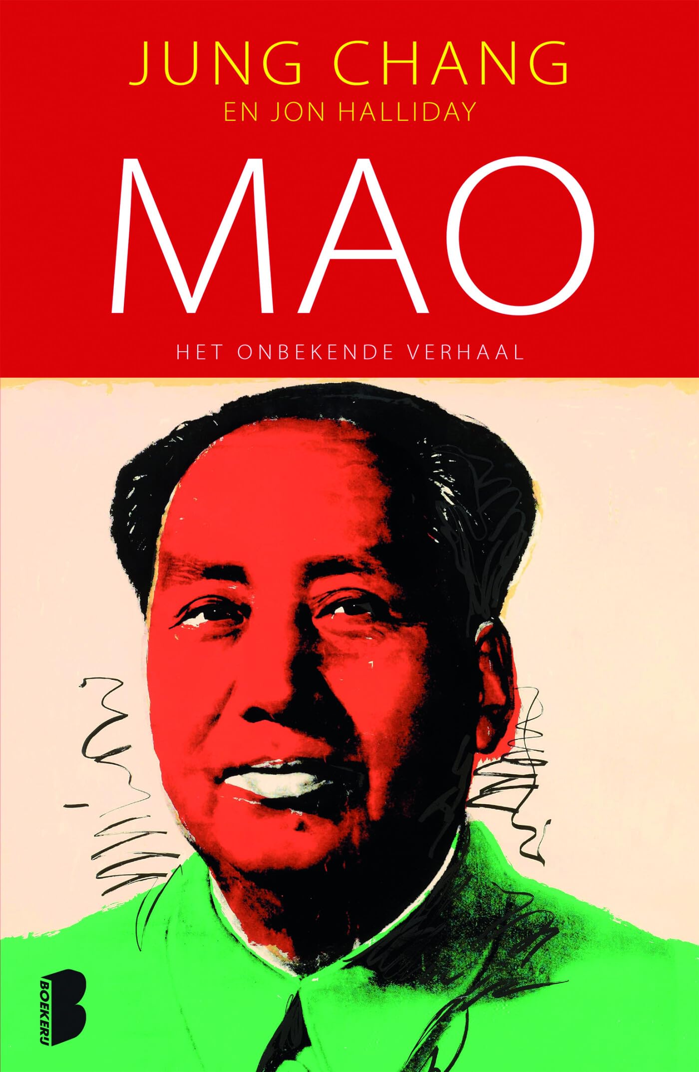Mao: Biografie van Mao, die China decennia in een ijzeren greep hield: Het onbekende verhaal Politics & Society