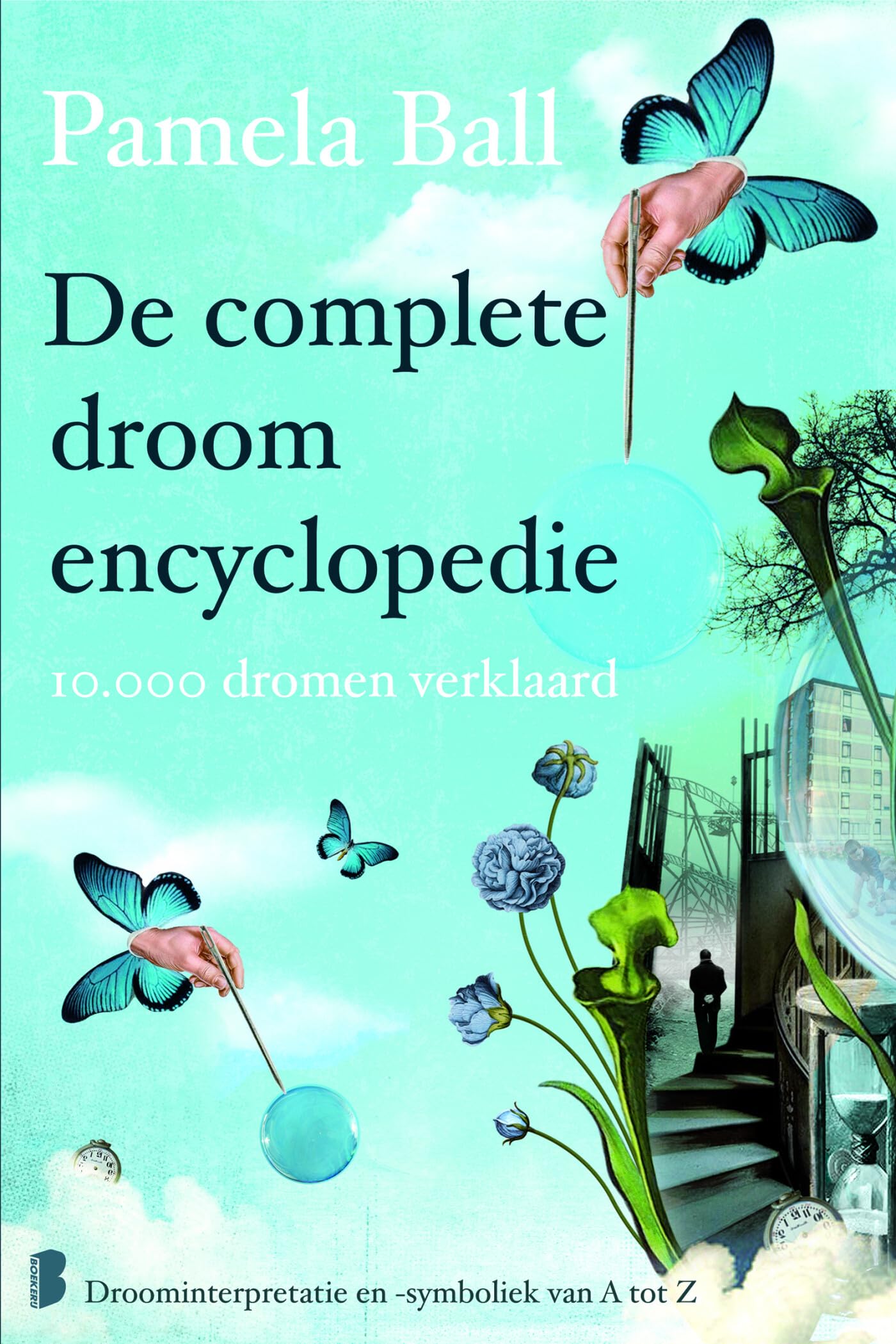 De complete droomencyclopedie: 10.000 dromen verklaard book