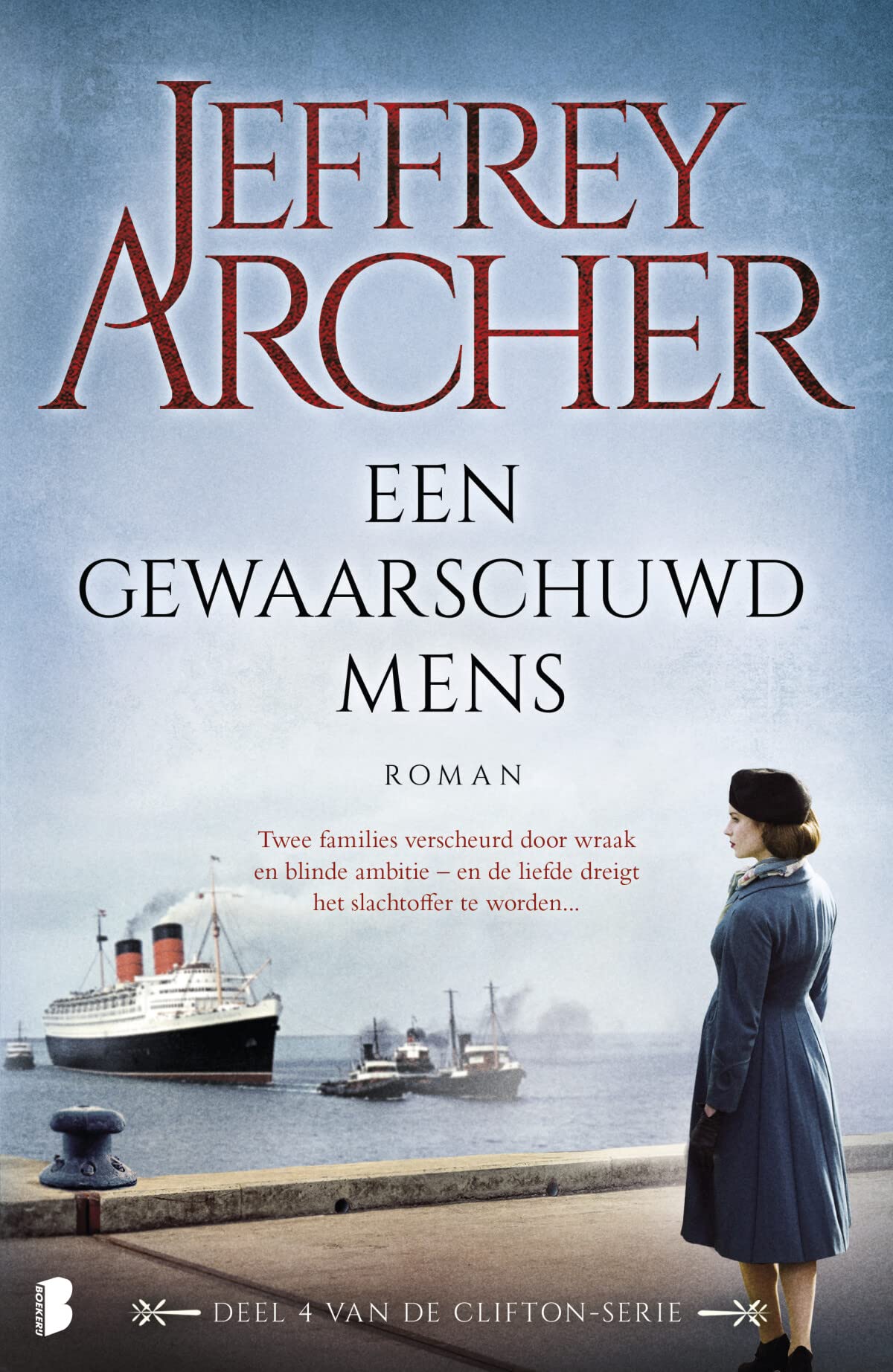 Een gewaarschuwd mens (De Clifton-kronieken, 4) Historical Fiction