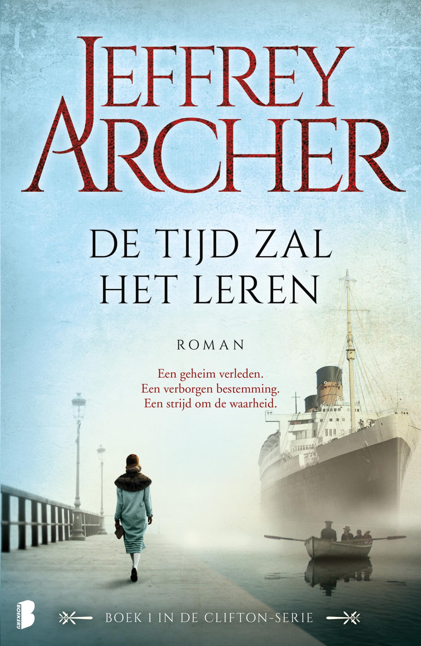 De tijd zal het leren: een geheim verleden. Een verborgen bestemming. Een strijd om de waarheid. book