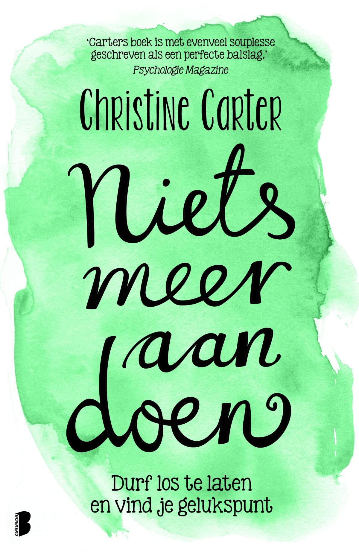 Niets meer aan doen: durf los te laten en vind je gelukspunt book