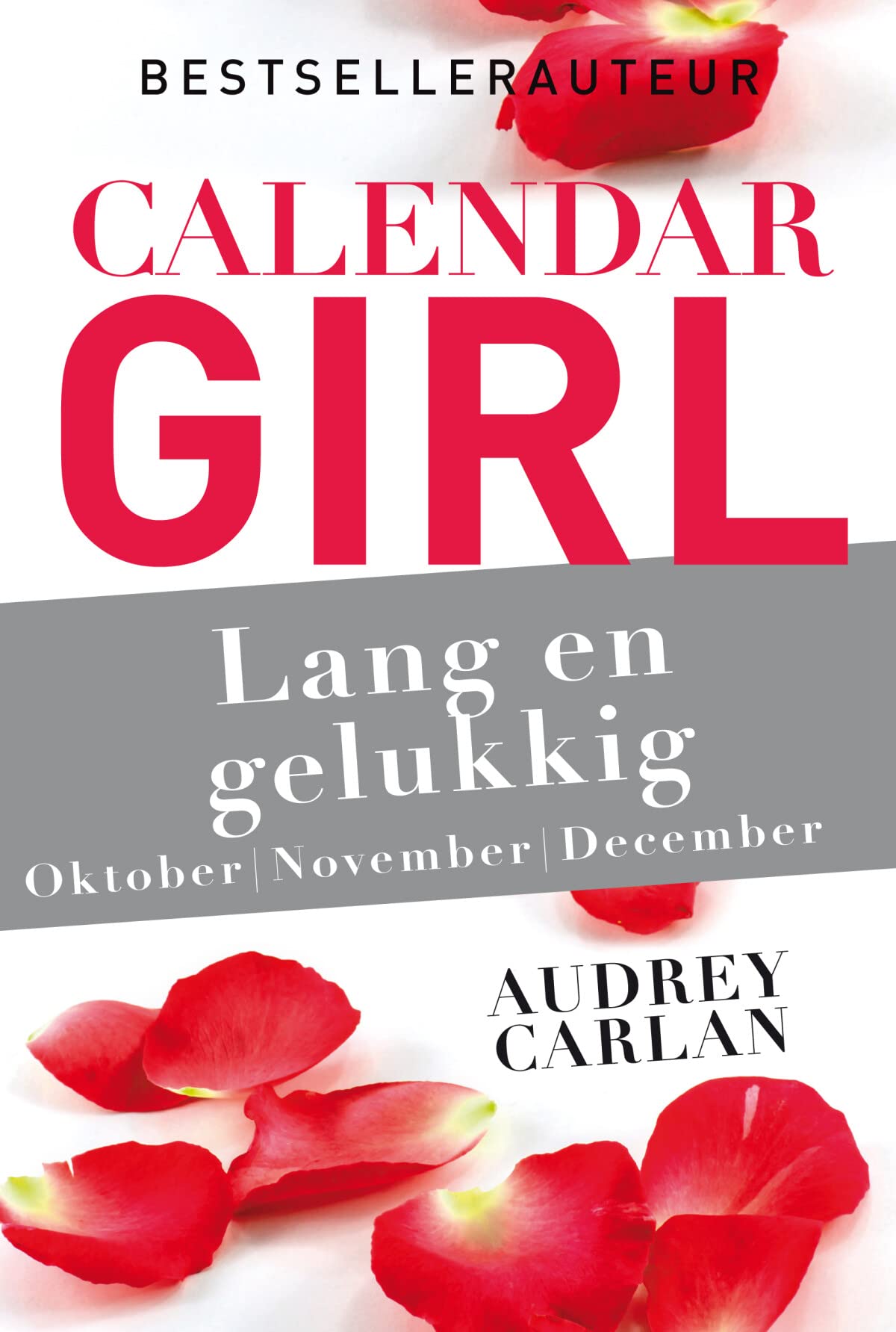 Lang en gelukkig: oktober | november | december book