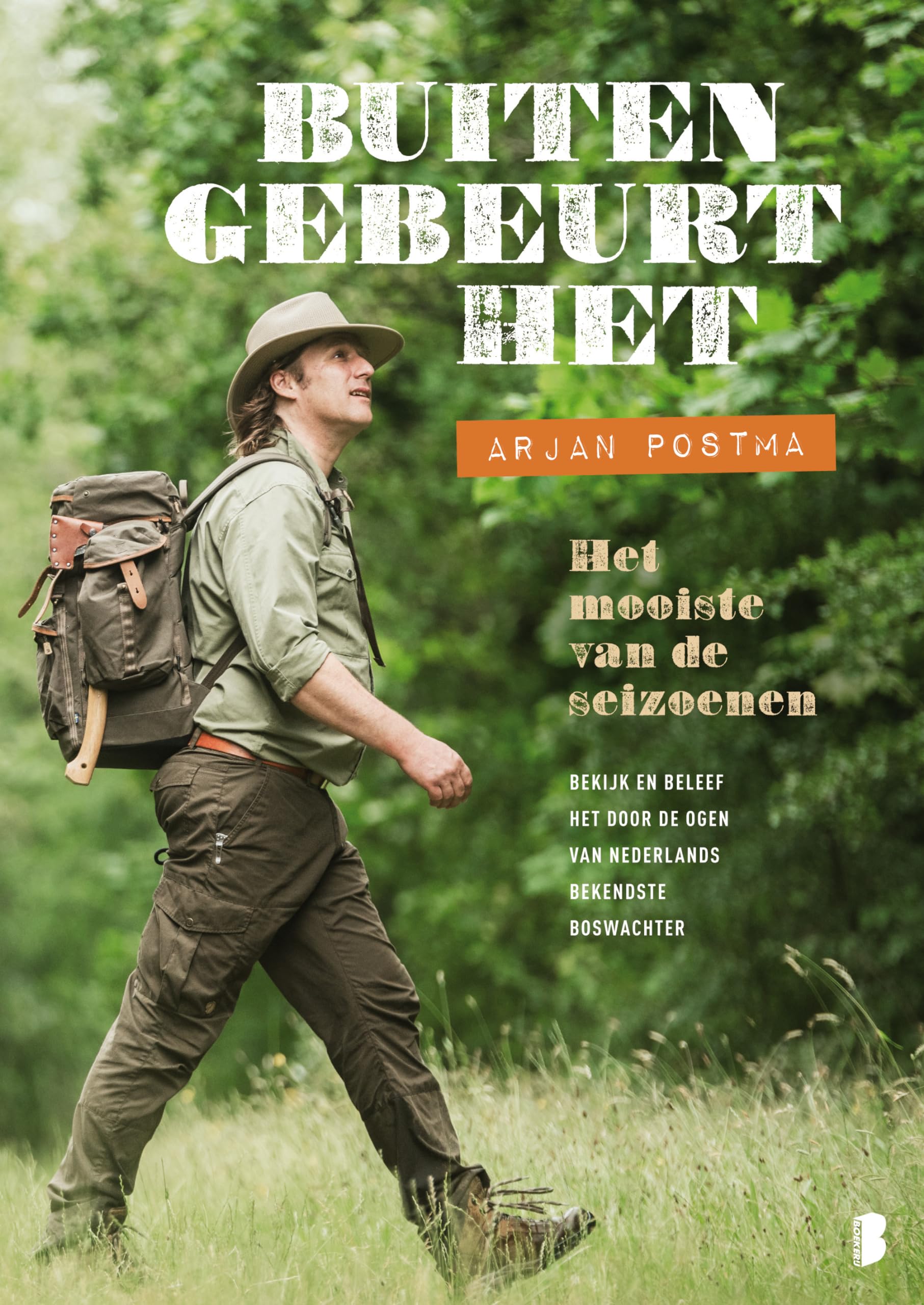 Buiten gebeurt het: het mooiste van de seizoenen : bekijk en beleef het door de ogen van Nederlands bekendste boswachter book