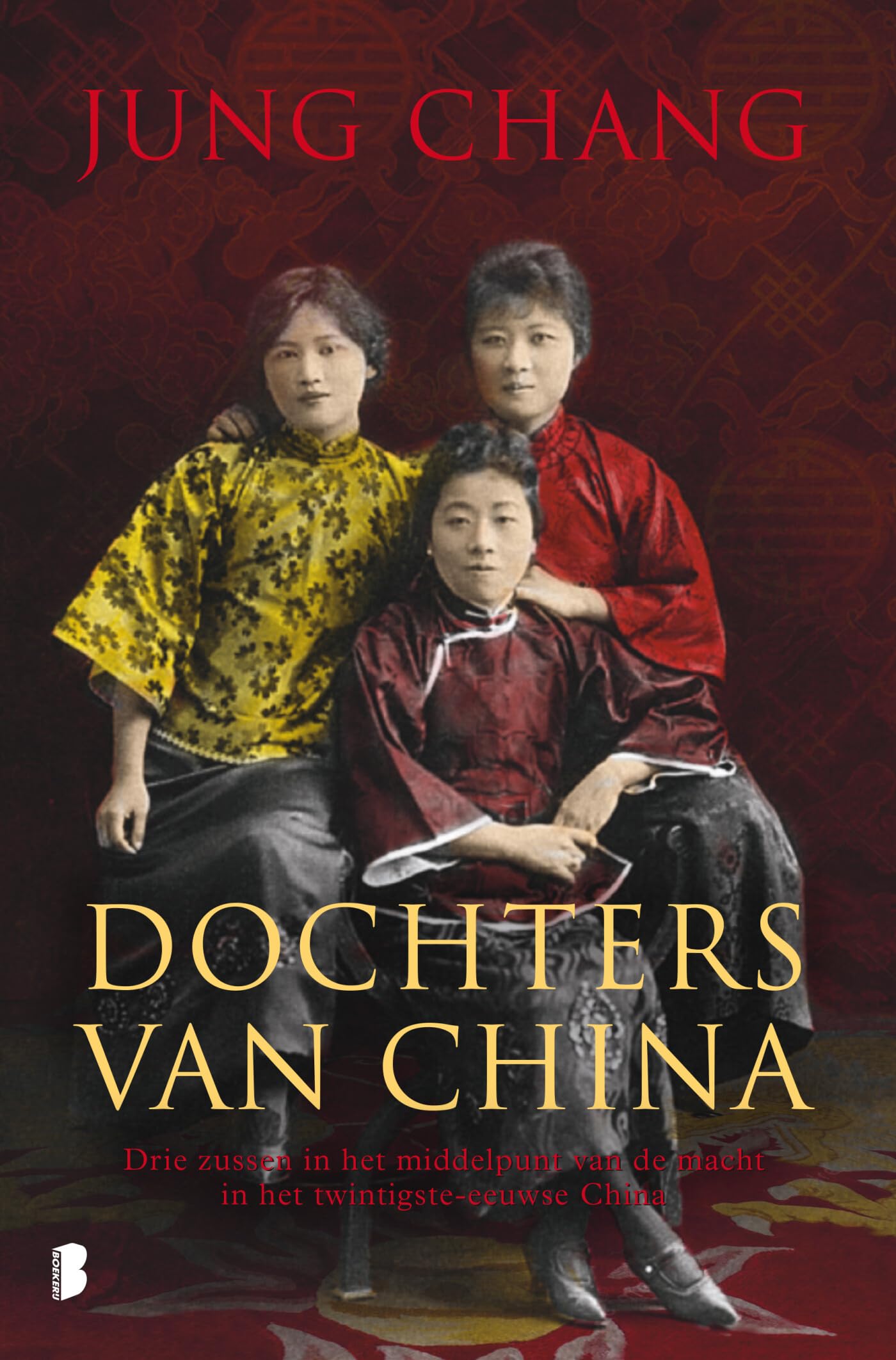 Dochters van China: drie zussen in het middelpunt van de macht in het twintigste-eeuwse China book