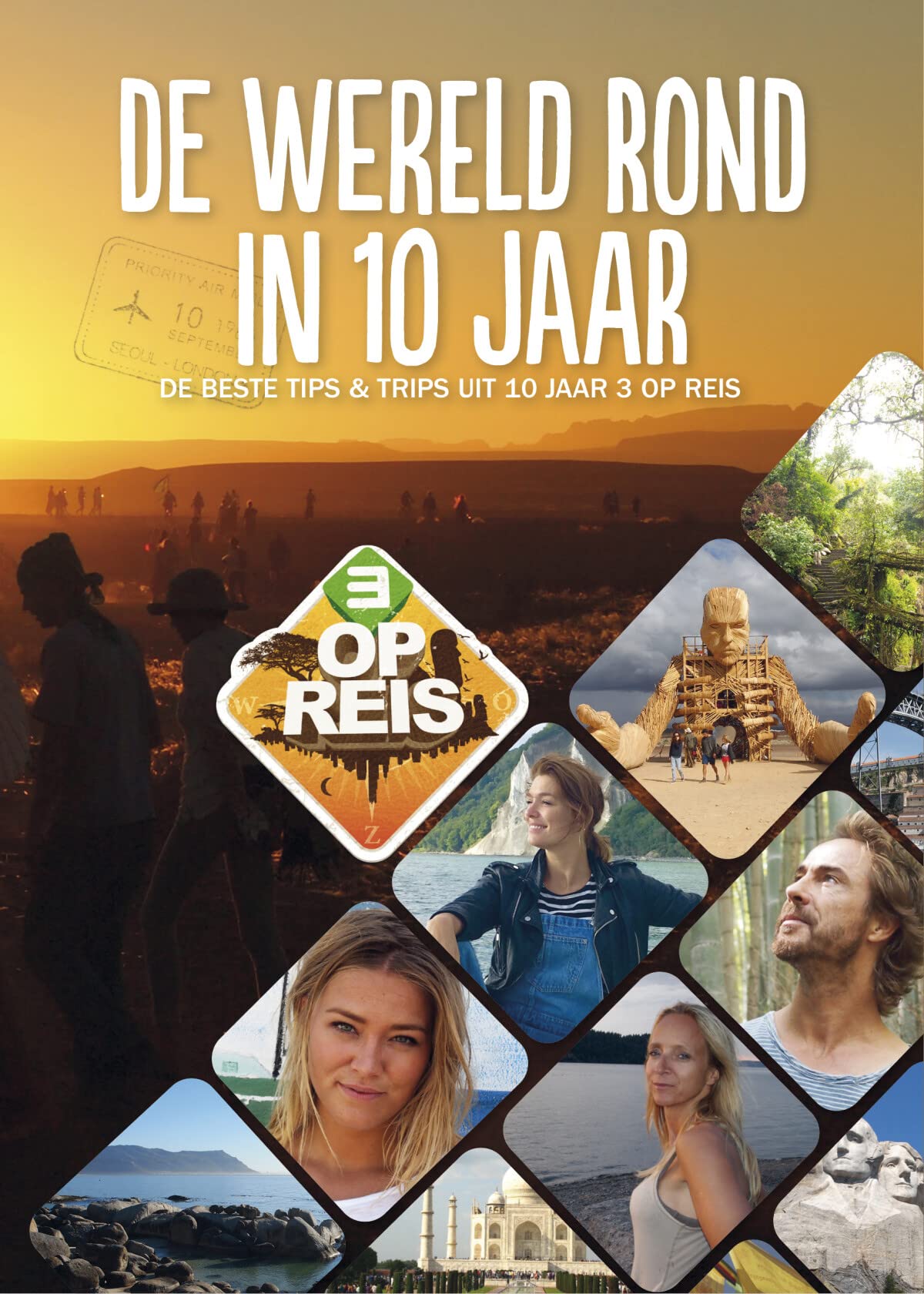 De wereld rond in 10 jaar: De beste tips & trips uit 10 jaar 3 op reis book