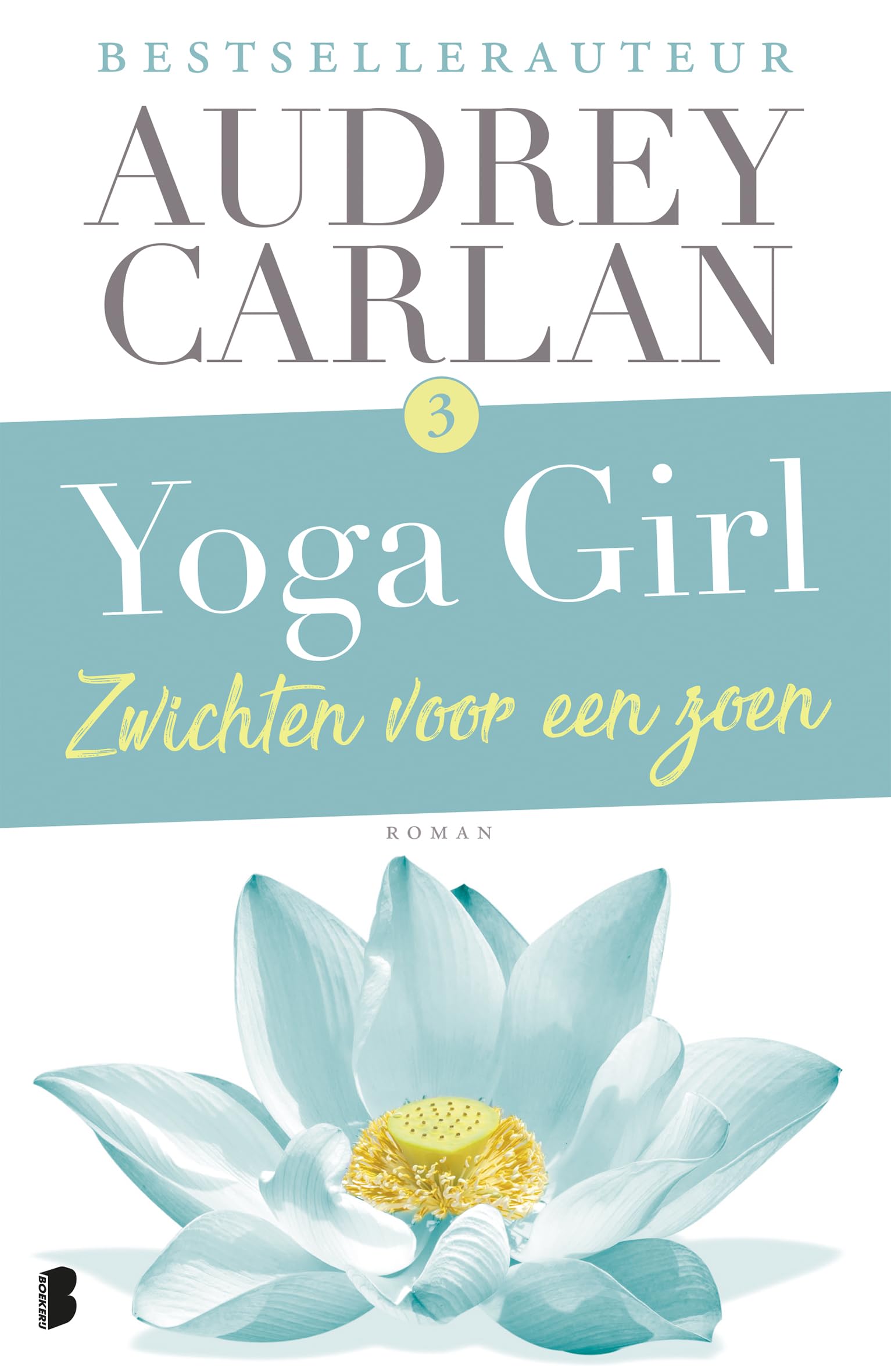Zwichten voor een zoen (Yoga girl-serie, 3) book