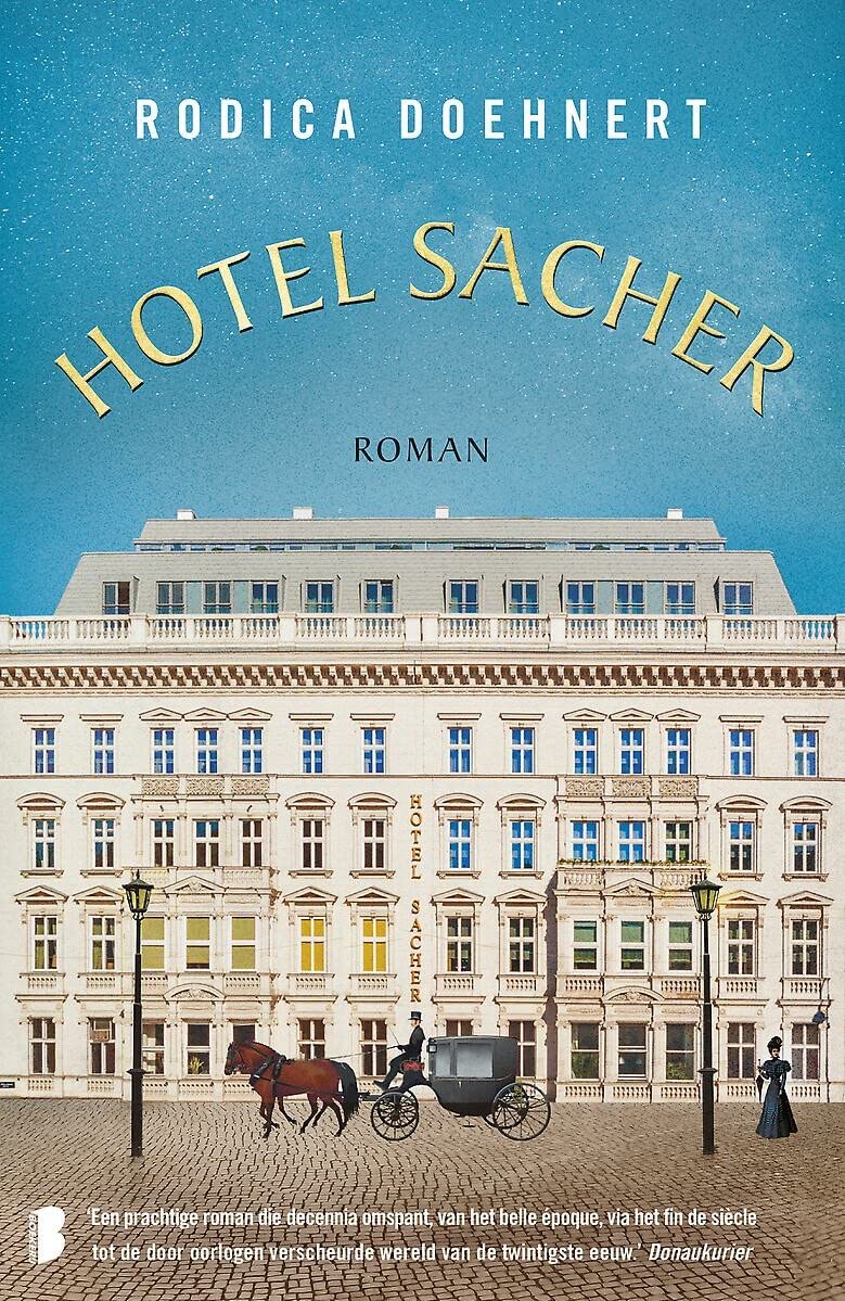 Hotel Sacher: het verhaal van een verleiding Historical Fiction