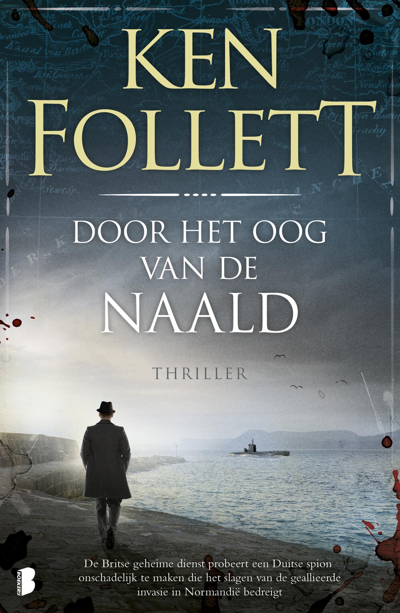 Door het oog van de naald: De Britse geheime dienst probeert een Duitse spion onschadelijk te maken die het slagen van de geallieerde invasie in Normandië bedreigt Historical Fiction