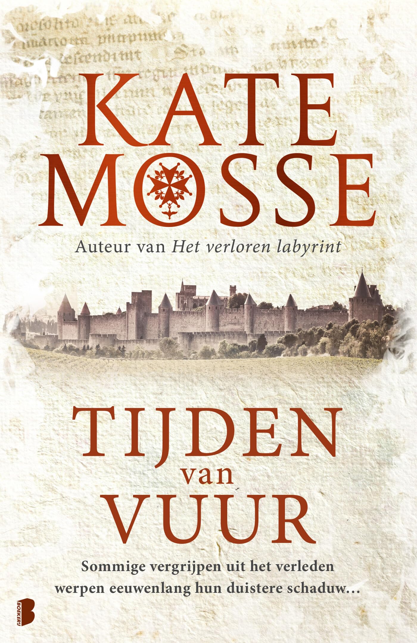 Tijden van vuur: Sommige vergrijpen uit het verleden werpen eeuwenlang hun duistere schaduw... (Tijden van vuur, 1) Historical Fiction