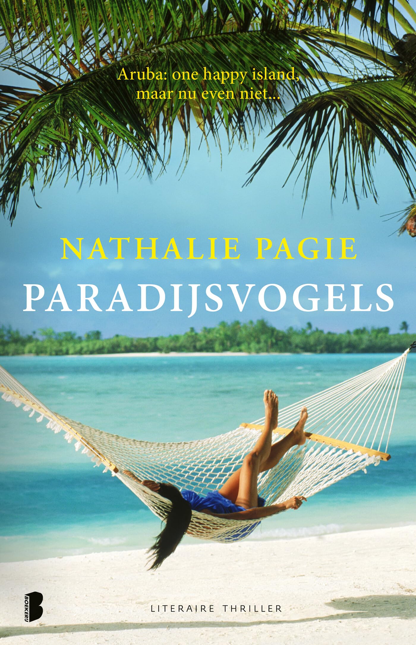 Paradijsvogels: Aruba : one happy island, maar nu even niet Contemporary literature