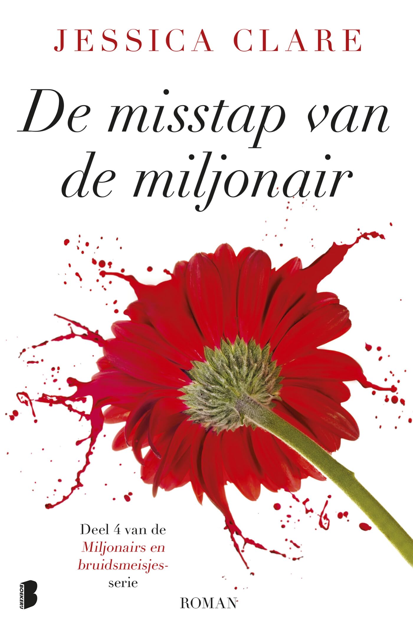 De misstap van de miljonair: Deel 4 van de Miljonairs en bruidsmeisjes-serie book