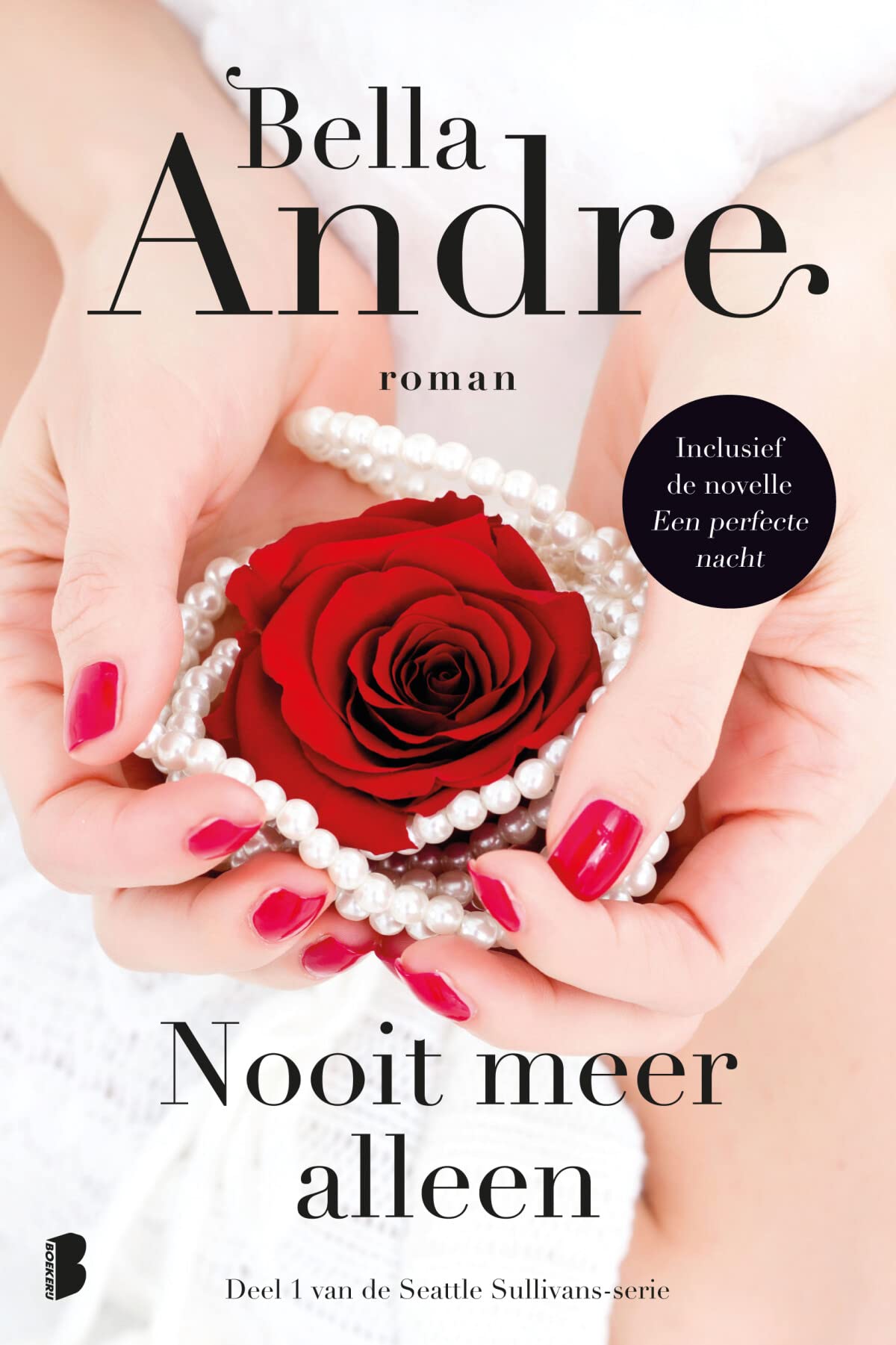 Een perfecte nacht ; Nooit meer alleen: Deel 1 van de Seattle Sullivans-serie (Seattle Sullivans-serie, 1) Contemporary literature