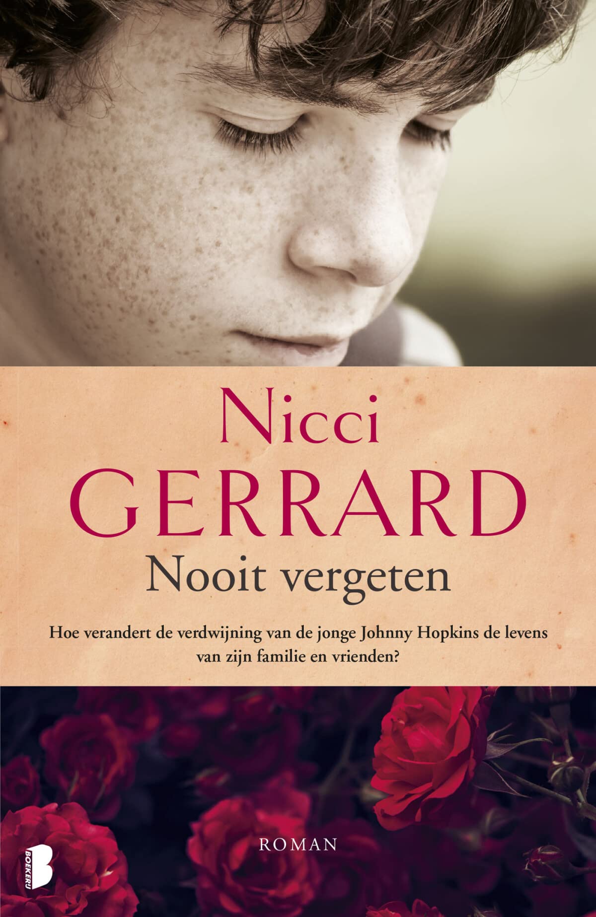 Nooit vergeten: Hoe verandert de verdwijning van de jonge Johnny Hopkins de levens van zijn familie en vrienden? Contemporary literature Books