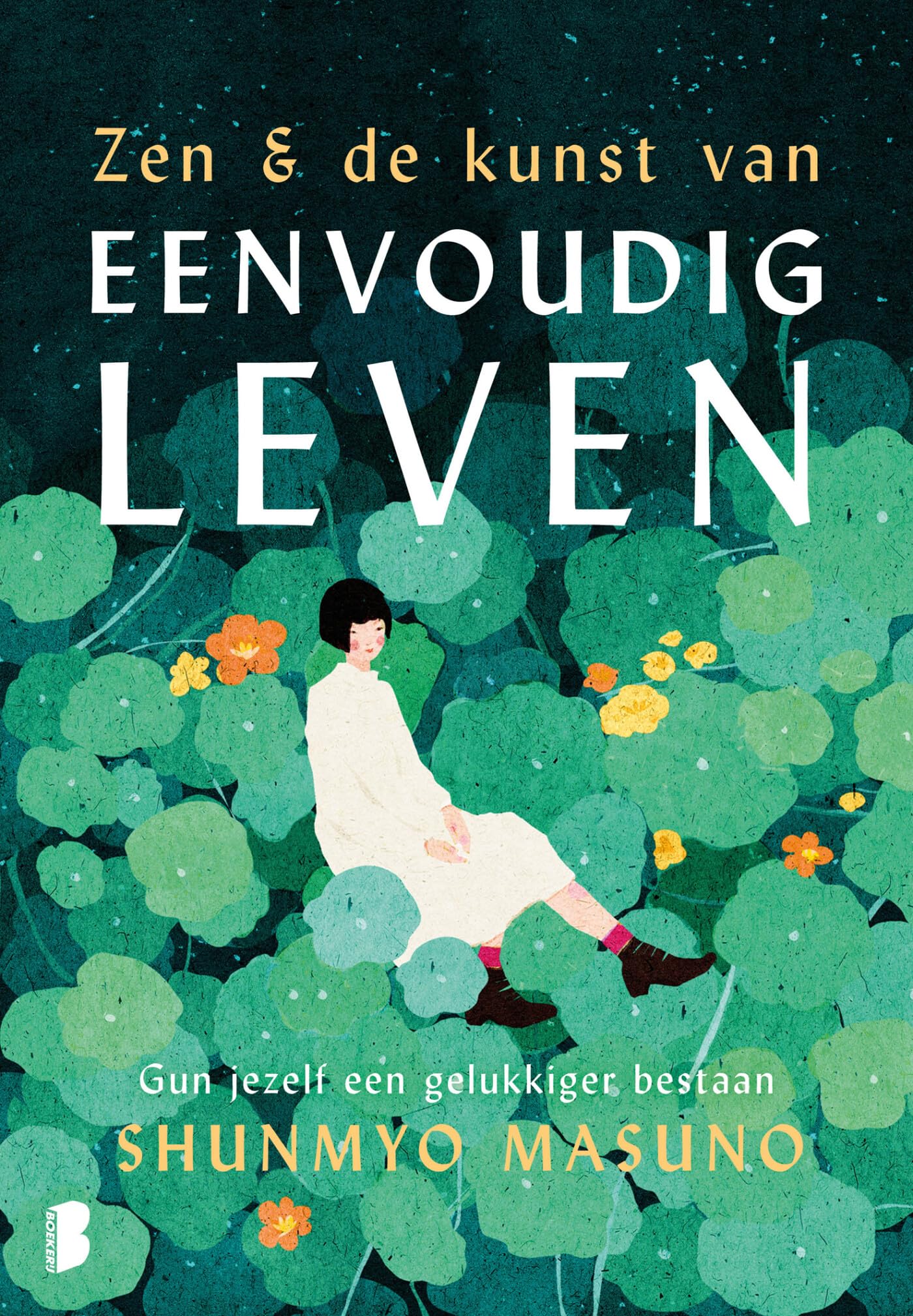 Zen & de kunst van eenvoudig leven: gun jezelf een gelukkiger bestaan Lifestyle