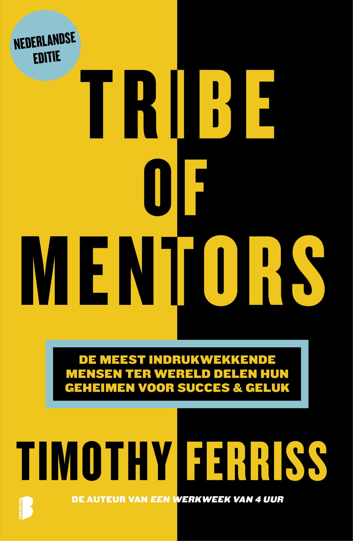 Tribe of mentors: de meest indrukwekkende mensen ter wereld delen hun geheimen voor succes & geluk Business, Finance & Career