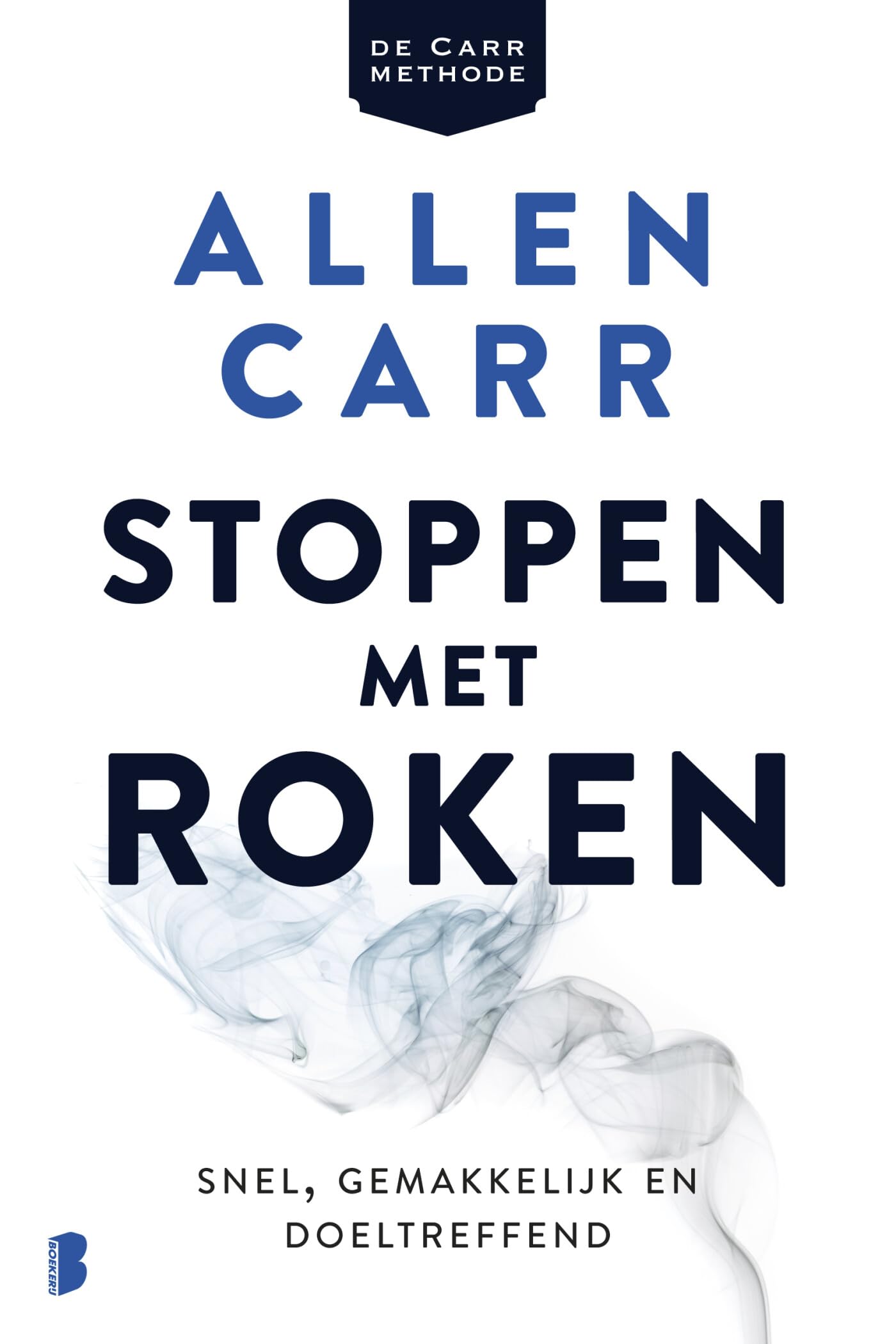 Stoppen met roken: snel, gemakkelijk en doeltreffend book