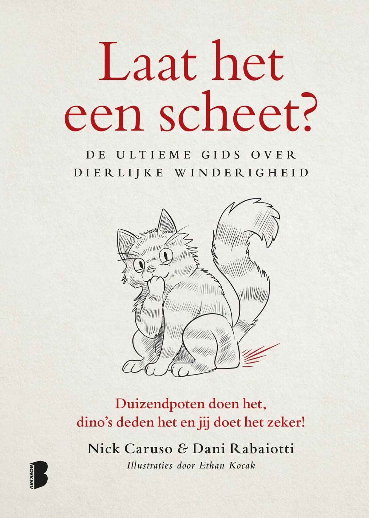 Laat het een scheet?: De ultieme gids over dierlijke winderigheid book