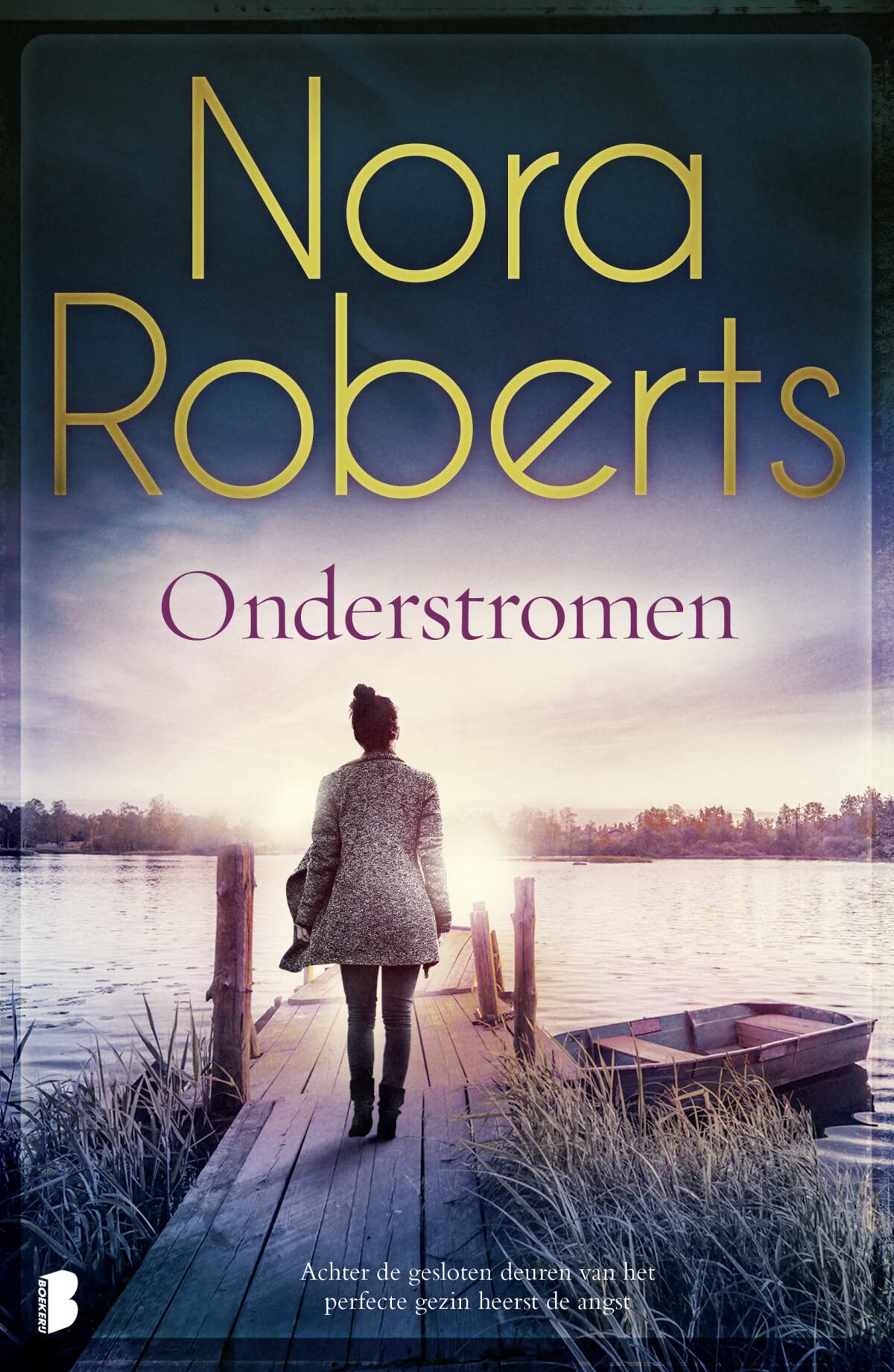 Onderstromen: Achter de gesloten deuren van het perfecte gezin heerst de angst Contemporary literature Books