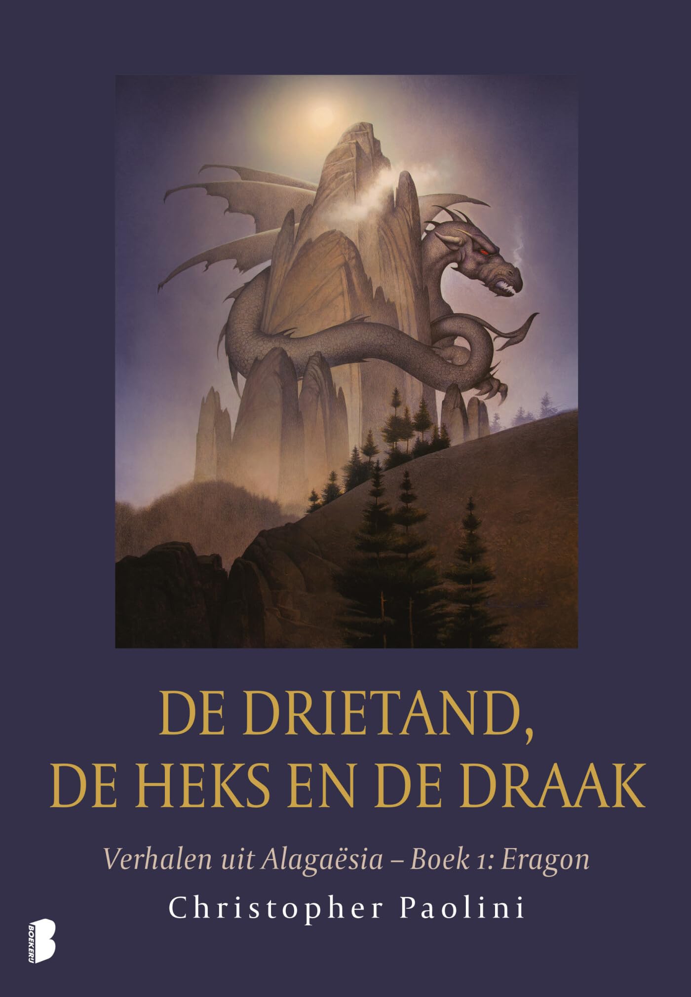 De drietand, de heks en de draak: sia: Verhalen uit Alagaësia - Deel 1:Eragon (The Inheritance Cycle, 4.5) Action & Adventure