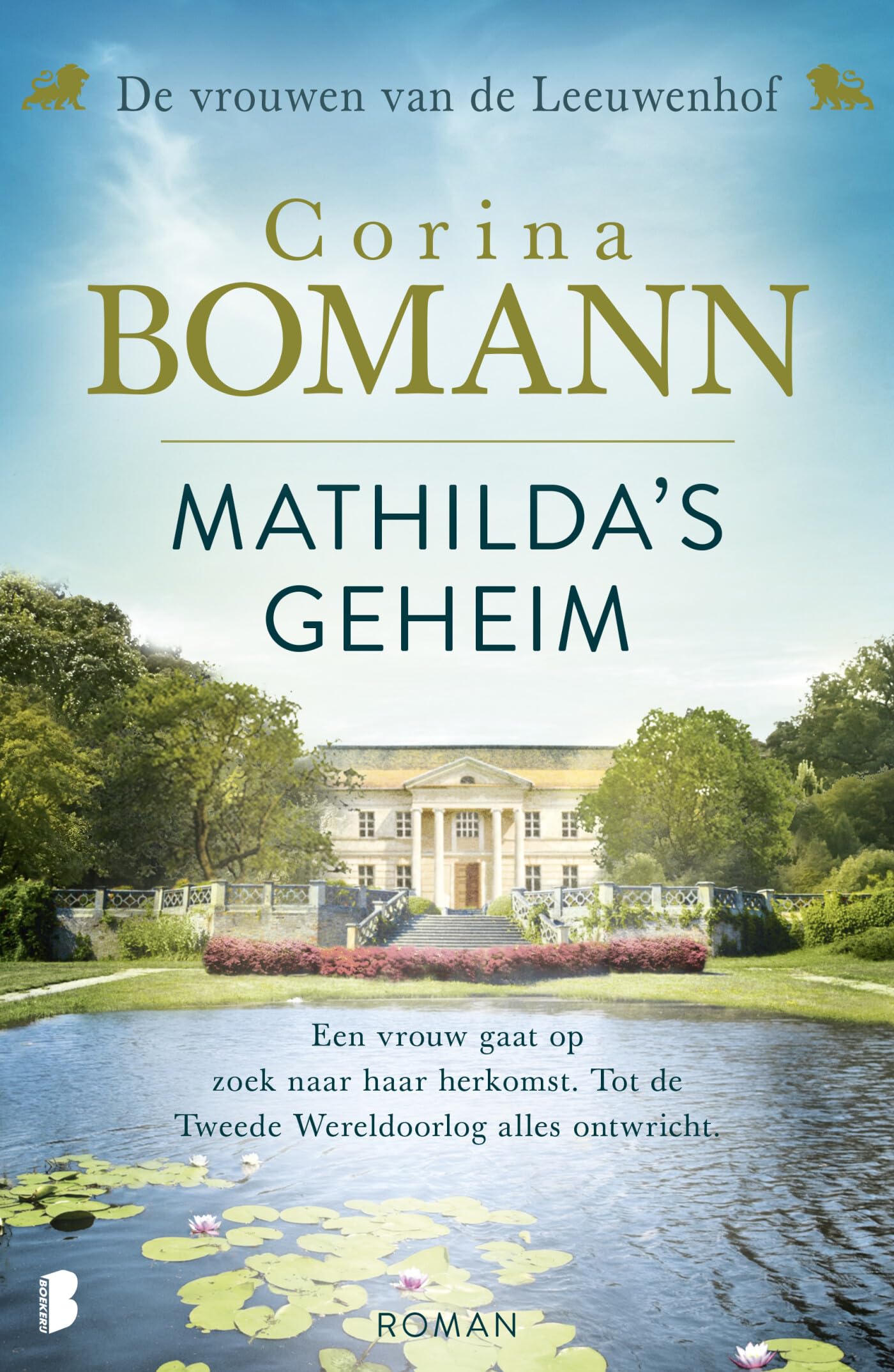 Mathilda's geheim: De vrouwen van de Leeuwenhof deel 2 (De vrouwen van de Leeuwenhof, 2) Historical Fiction
